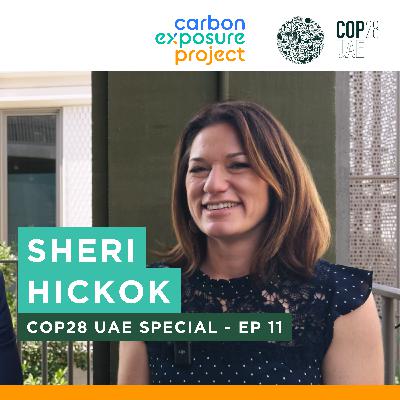 COP28 UAE Special - Sheri Hickok (Chief Executive Officer, Climate Impact Partners)