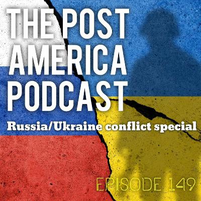 149 Russia/Ukraine conflict special