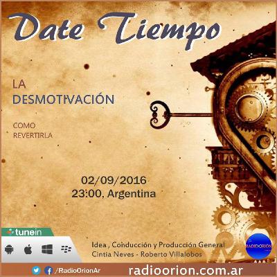 #DateTiempo #17 (( LA DESMOTIVACIÓN )) Estar Motivados Autoestima Desarrollo Personal Autoayuda Cambios Alegria Ayuda