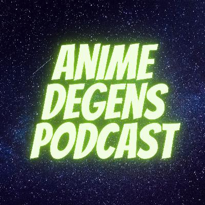 Anime Degens Ep. 142: First Impressions For The Fall 2025 Anime Season!