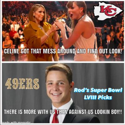 Rod's Super Bowl LVIII Picks Rod's Super Bowl LVIII Picks
