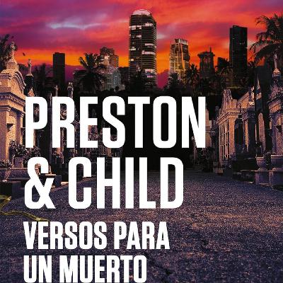 18-1. VERSOS PARA UN MUERTO. PENDERGAST. DOUGLAS PRESTON Y LINCOLN CHILD