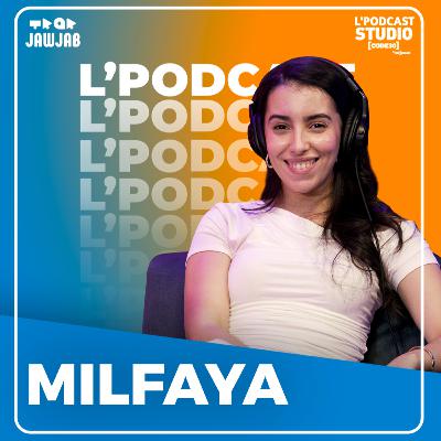 L'Podcast - MILFAYA
