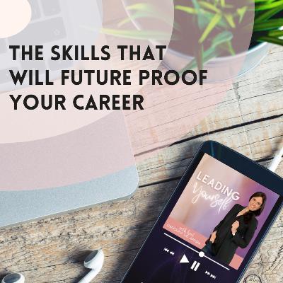 320: The Skills That Will Future-Proof Your Career