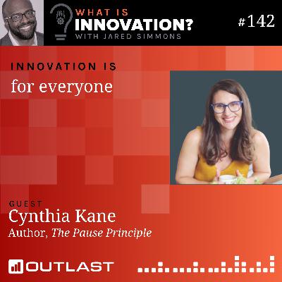 Innovation is for everyone :: Cynthia Kane