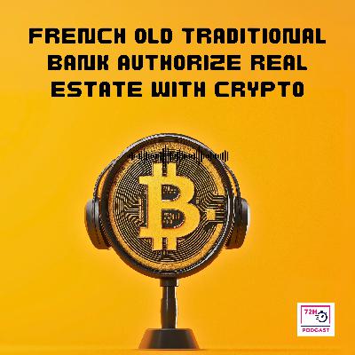 Real estate with crypto is possible with this old French traditional bank