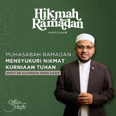 Mensyukuri Nikmat Kurniaan Tuhan | Hikmah Ramadan 2026 Mensyukuri Nikmat Kurniaan Tuhan | Hikmah Ramadan 2026