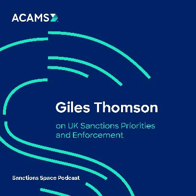 Giles Thomson on UK Sanctions Priorities and Enforcement