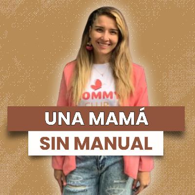Mamá sin manual - Melissa Olaya