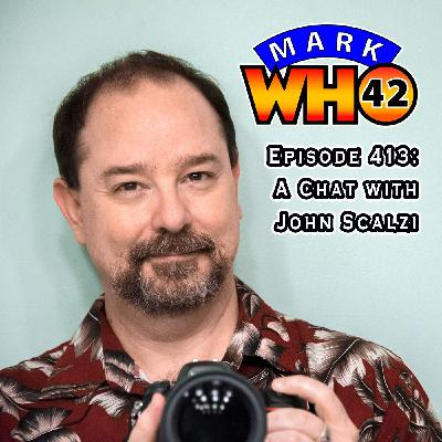 Episode 413 - A Chat with John Scalzi Episode 413 - A Chat with John Scalzi