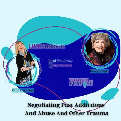 264: Negotiating Past Addictions And Abuse And Other Trauma