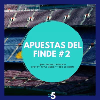 #8 | ¿Qué voy a apostar este fin de semana? | Predicciones