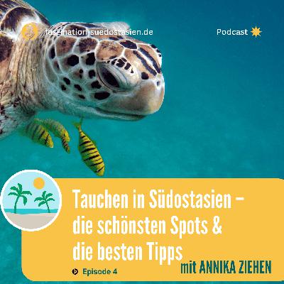#4 Tauchen in Südostasien – die schönsten Spots & die besten Tipps (mit Annika Ziehen)