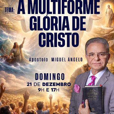 A15MOD67_20251221 - A Multiforme Glória de Cristo. A15MOD67_20251221 - A Multiforme Glória de Cristo.