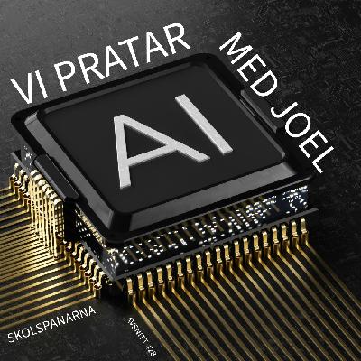 Avsnitt 428 - Vi pratar AI med Joel
