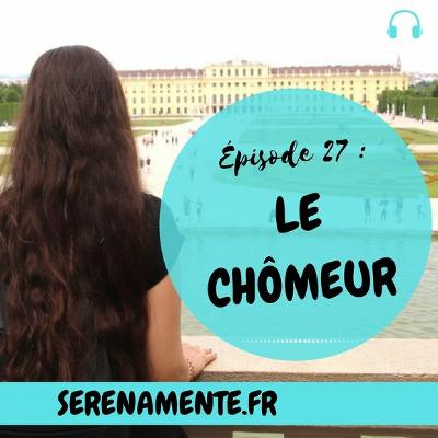 Épisode 27 : Le Chômeur - Théâtre