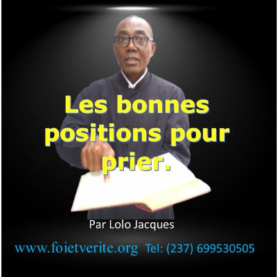 Les bonnes positions pour prier.