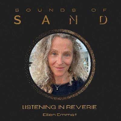 Listening in Reverie: Ellen Emmet