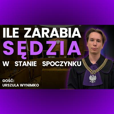 "Były takie sprawy gdzie nie dało się wydać DOBREGO wyroku" | Urszula Wynimko