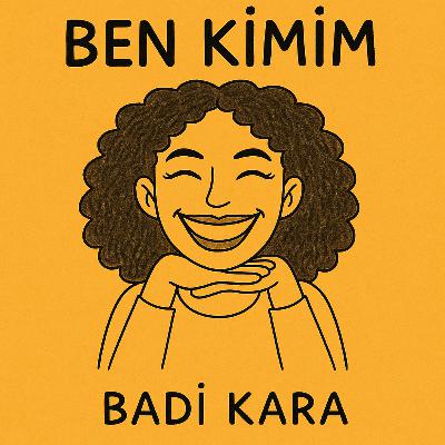 BadiKara / Ben Kimim
