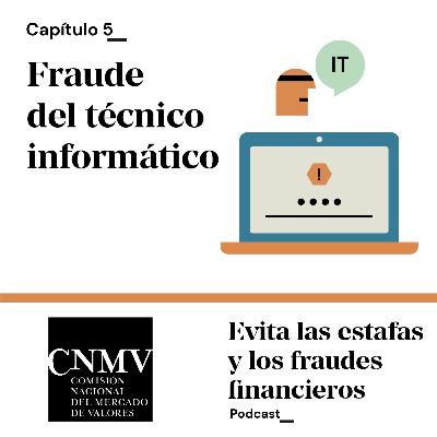 Fraude del técnico informático | Evita las estafas y los fraudes financieros | CNMV