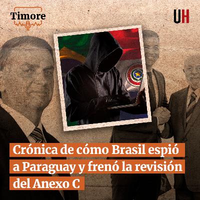 Crónica de cómo Brasil espió a Paraguay y frenó la revisión del Anexo C Crónica de cómo Brasil espió a Paraguay y frenó la revisión del Anexo C