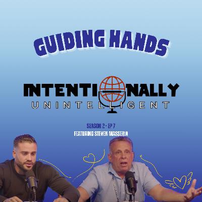 Guiding Hands featuring Steven Masseria