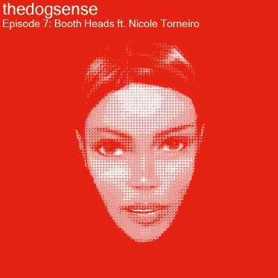 Booth Heads ft. Nicole Torneiro Booth Heads ft. Nicole Torneiro