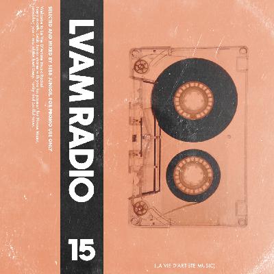 Episode 15: L.V.A.M RADIO EP15