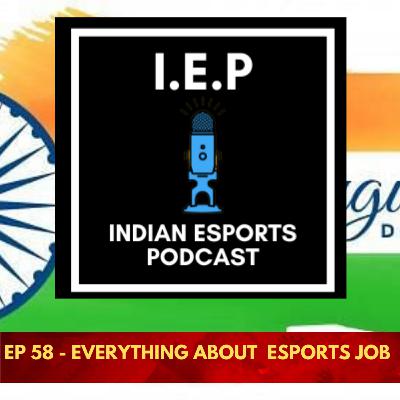 EP 58 - EVERYTHING YOU NEED TO KNOW ABOUT ESPORTS JOB EP 58 - EVERYTHING YOU NEED TO KNOW ABOUT ESPORTS JOB