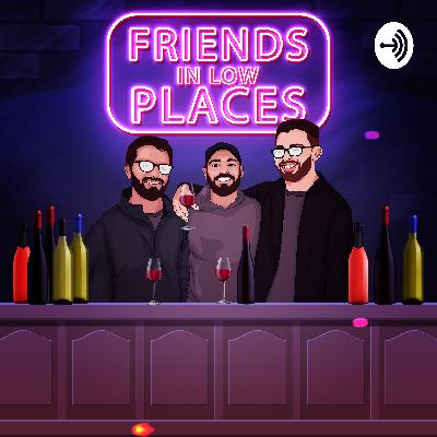 Friends in Low Places - Ep. 22. Dave Is Old and Sports