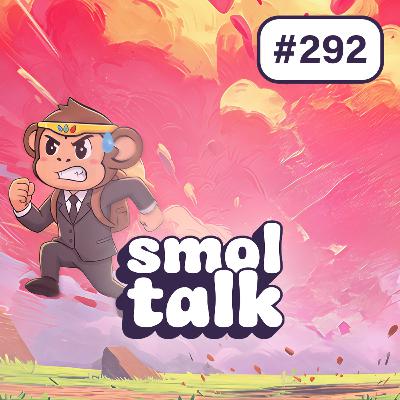 SmolTalk #292: 🚨 PUMP 🚨 L’HEURE DE SOLANA ?