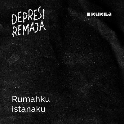 Rumahku Istanaku