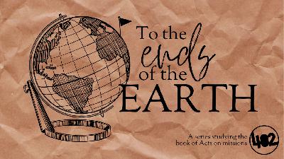402 Series | To the Ends of the Earth (Pt. 4) 402 Series | To the Ends of the Earth (Pt. 4)