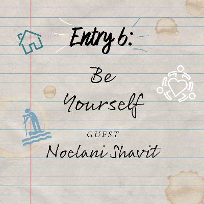 Entry 6: Be Yourself