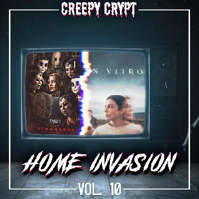 Home Invasion Vol.10 - Strangers: Chapter 2, ES: Welcome To Derry (Folge 5+6) & In Vitro