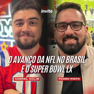 O AVANÇO DA NFL NO BRASIL E O SUPER BOWL LX