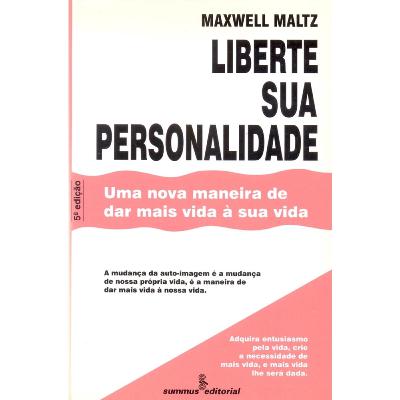 Liberte sua personalidade – uma lição sobre autoimagem Liberte sua personalidade – uma lição sobre autoimagem