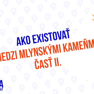 Ako existovať medzi dvoma mlynskými kameňmi časť 2_ 205. časť Sprievdoca Manažéra