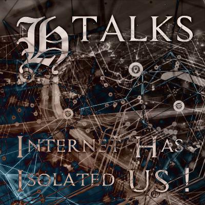 E-13 : Internet Mengisolasi Kita ! E-13 : Internet Mengisolasi Kita !