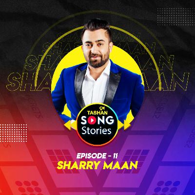 9x Tashan Song Stories ft. Sharry Maan