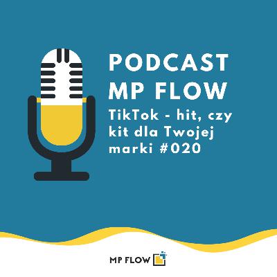 #021 TikTok w komunikacji Twojej marki? Kilka powodów, dla których powinieneś rozważyć go w działaniach marketingowych. #021 TikTok w komunikacji Twojej marki? Kilka powodów, dla których powinieneś rozważyć go w działaniach marketingowych.