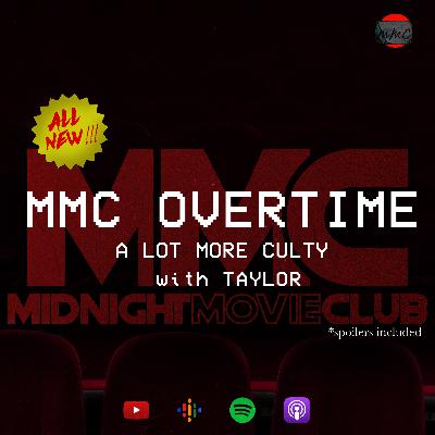 MMC Overtime : A Lot More Culty with Taylor Boser MMC Overtime : A Lot More Culty with Taylor Boser