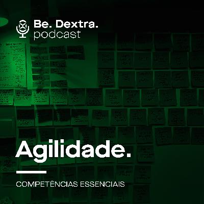 Agilidade | Competência Essenciais