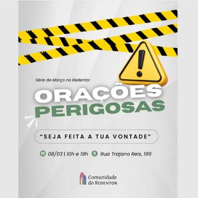 Mensagem: Orações Perigosas: Seja Feita A Tua Vontade | Paulo Eduardo Sell