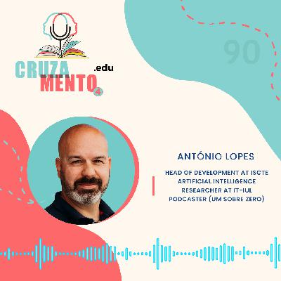 90: António Lopes: Inteligência Artificial, da Teoria à Prática na Saúde [PT]