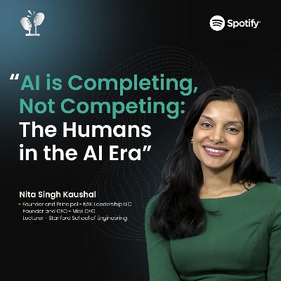 #57 Adaptability and Human Skills in the AI Era ft. Nita Singh Kaushal (Stanford & NSK Leadership) #57 Adaptability and Human Skills in the AI Era ft. Nita Singh Kaushal (Stanford & NSK Leadership)