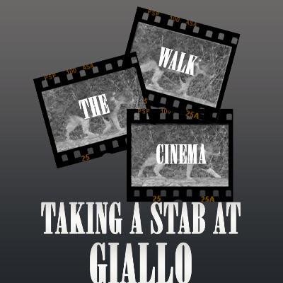 Taking a Stab at Giallo | Walk The Cinema | S2E4