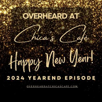 031 Chica's 2024 Yearend