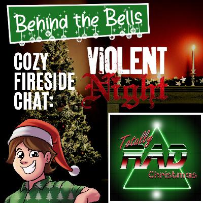Violent Night Featuring Totally Rad Christmas!
